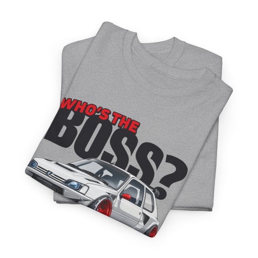 PEUGEOT 106 MAXI Who's The Boss Unisex T-shirt for men and women