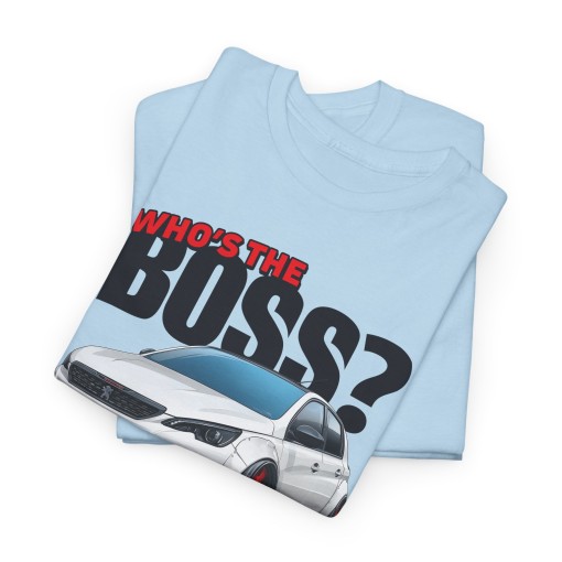 PEUGEOT 308 MAXI Who's The Boss T-shirt mixte pour homme et femme