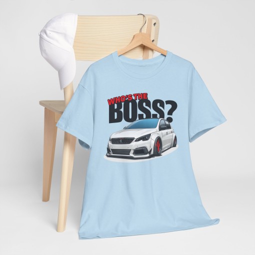 PEUGEOT 308 MAXI Who's The Boss Unisex-T-Shirt für Männer und Frauen