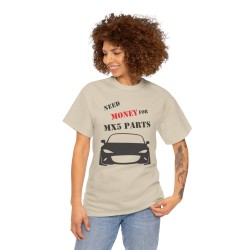 NEED MONEY FOR MY MX5 ND Männer T-Shirt für alle Besitzere MAZDA MX5