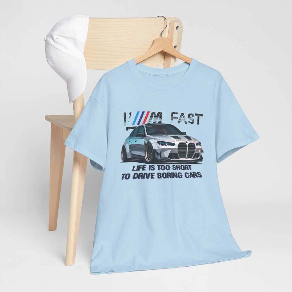 I'M FAST M3 G80 Männer T-Shirt für alle Besitzere BMW M3